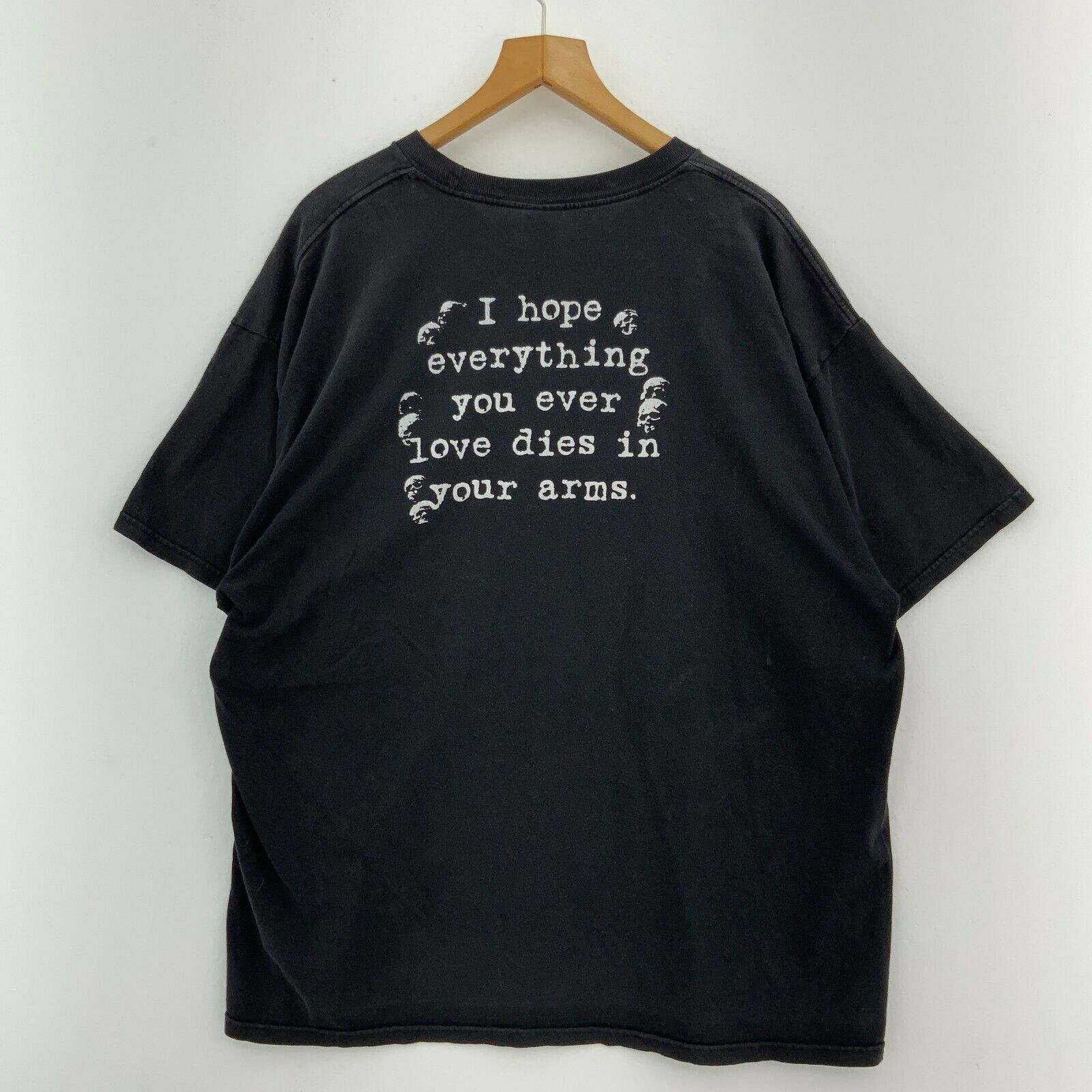 Ensign I Hope Everything You Ever Love Dies In Your Arms Black T-shirt Size 2XL