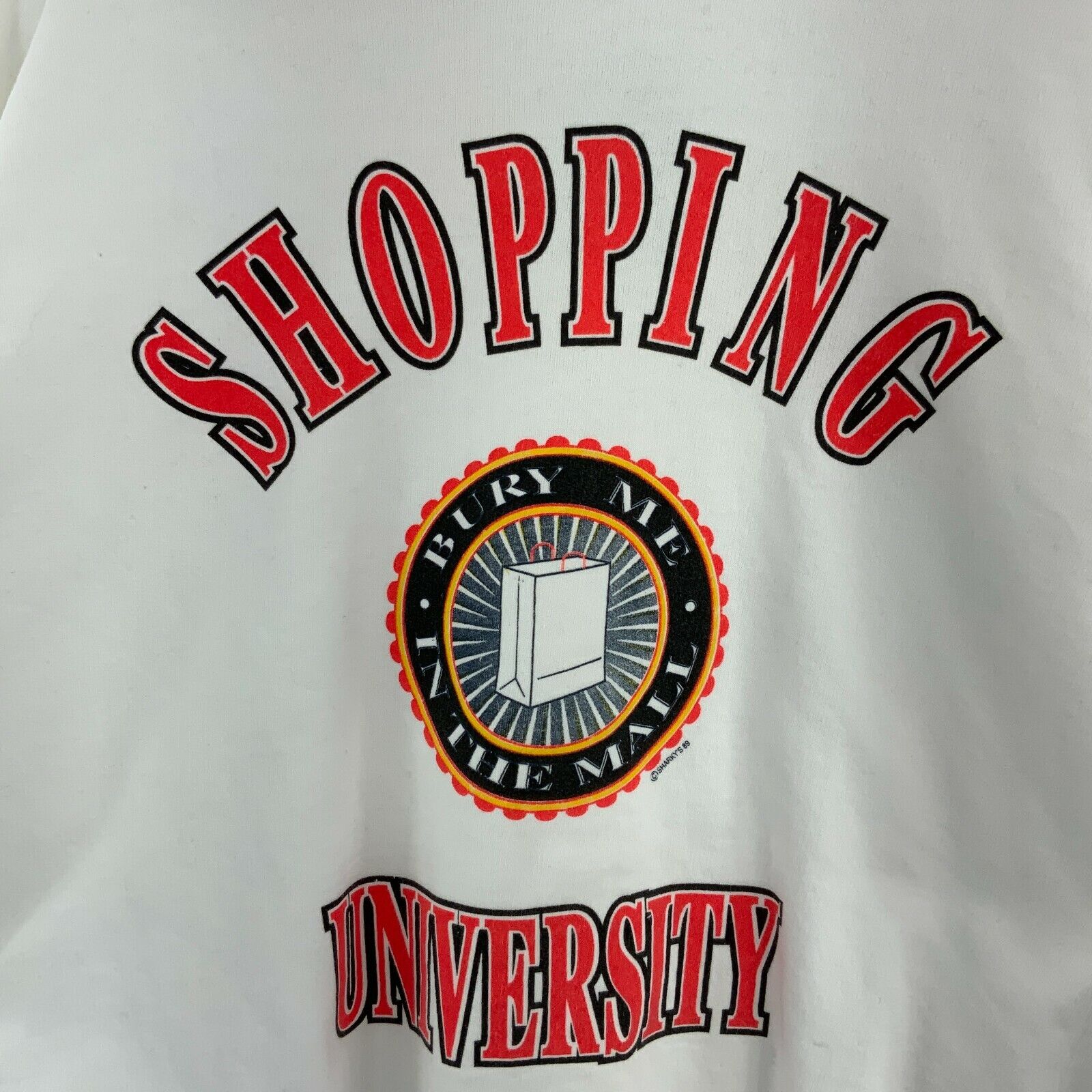 Shopping University Bury Me In The Mall 89 White Sweatshirt Size XL